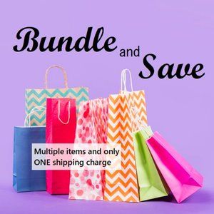 Bundle and Save MORE!!!